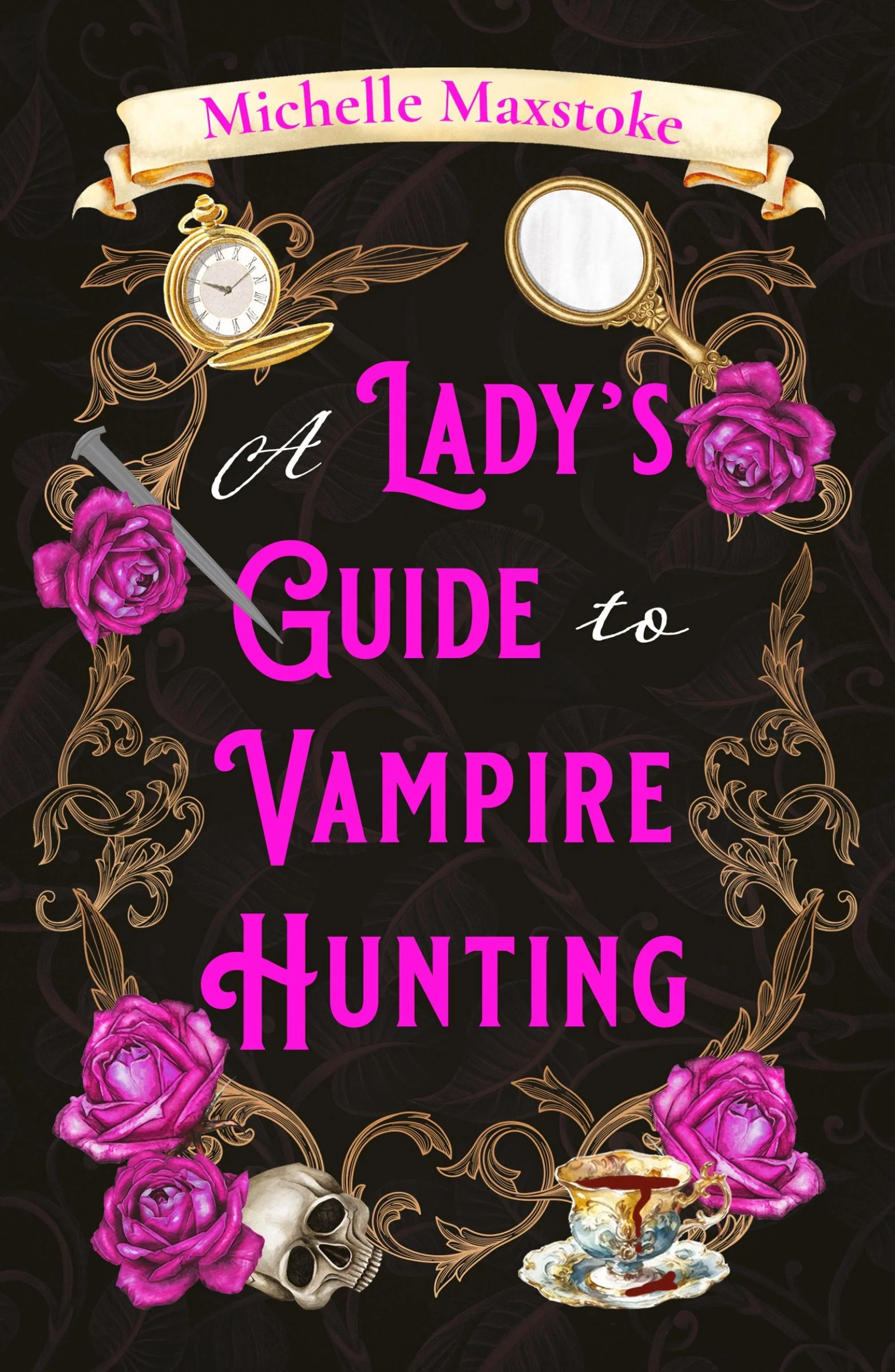 A Lady's Guide to Vampire Hunting