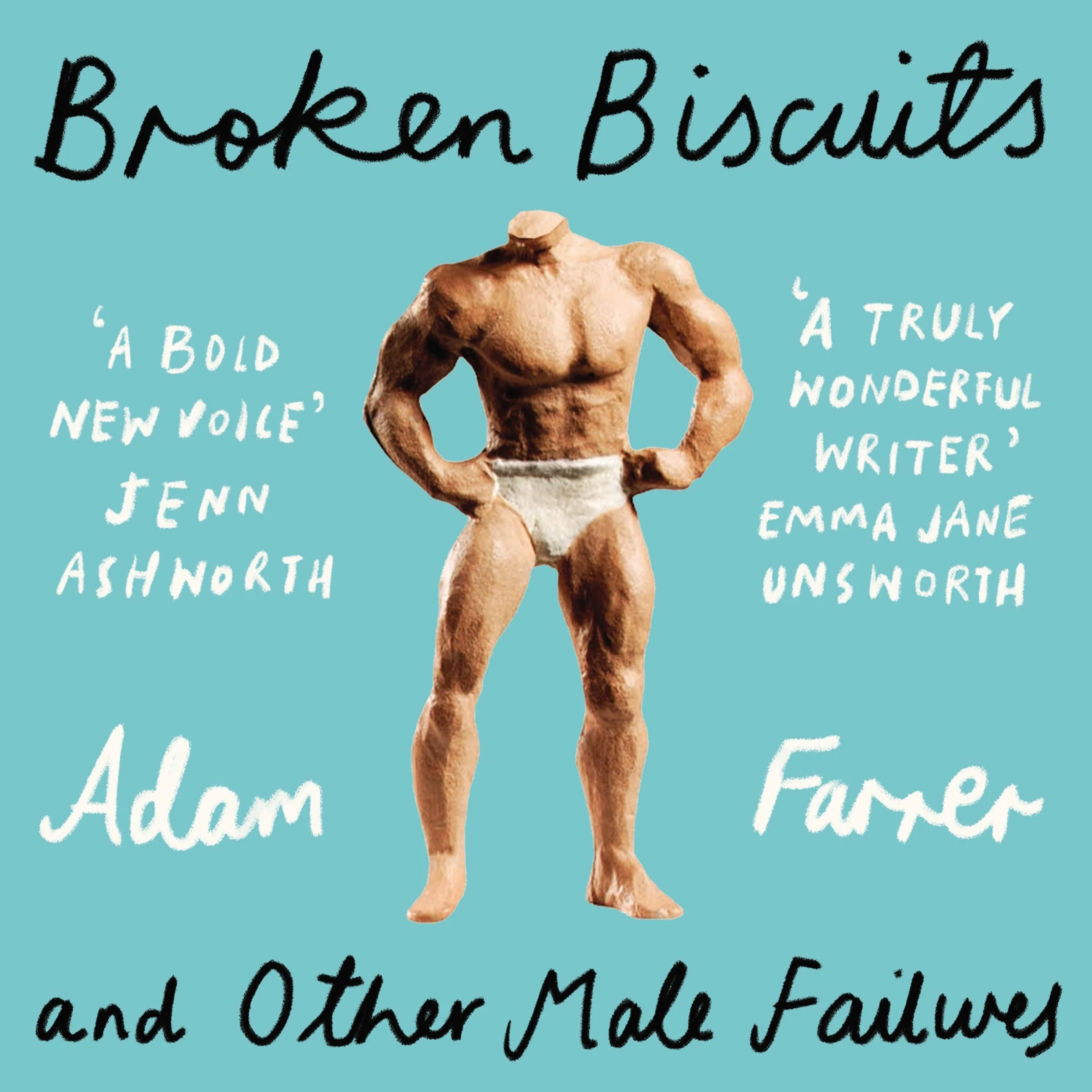 Broken Biscuits: And other male failures - Image 4