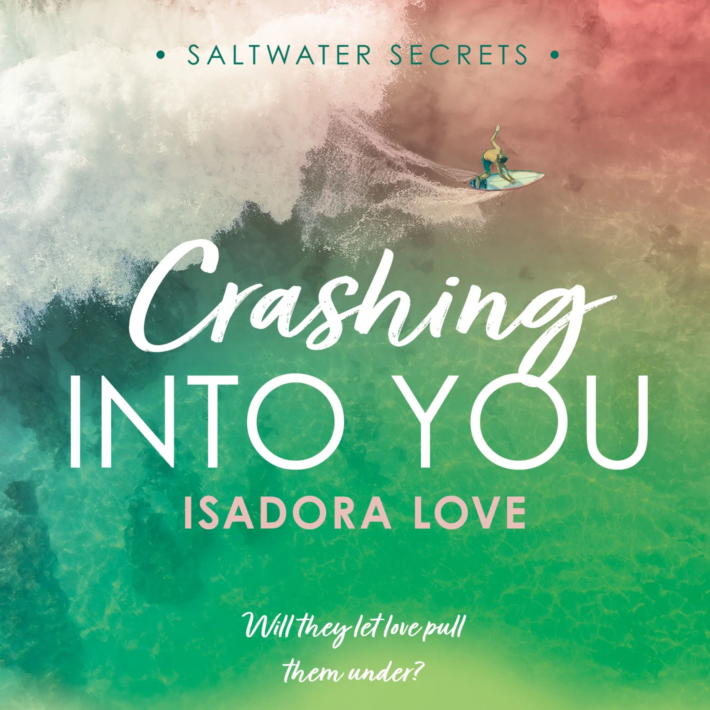 Crashing Into You (Saltwater Secrets, Book 2) - Image 2