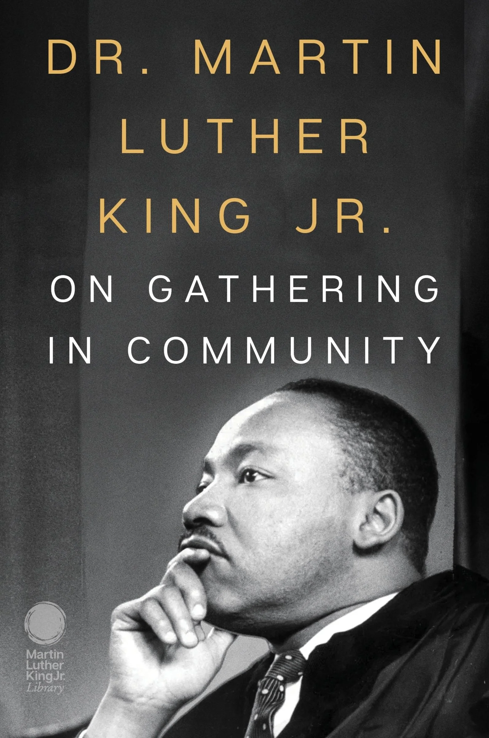 Dr. Martin Luther King Jr. on Gathering in Community - Image 2