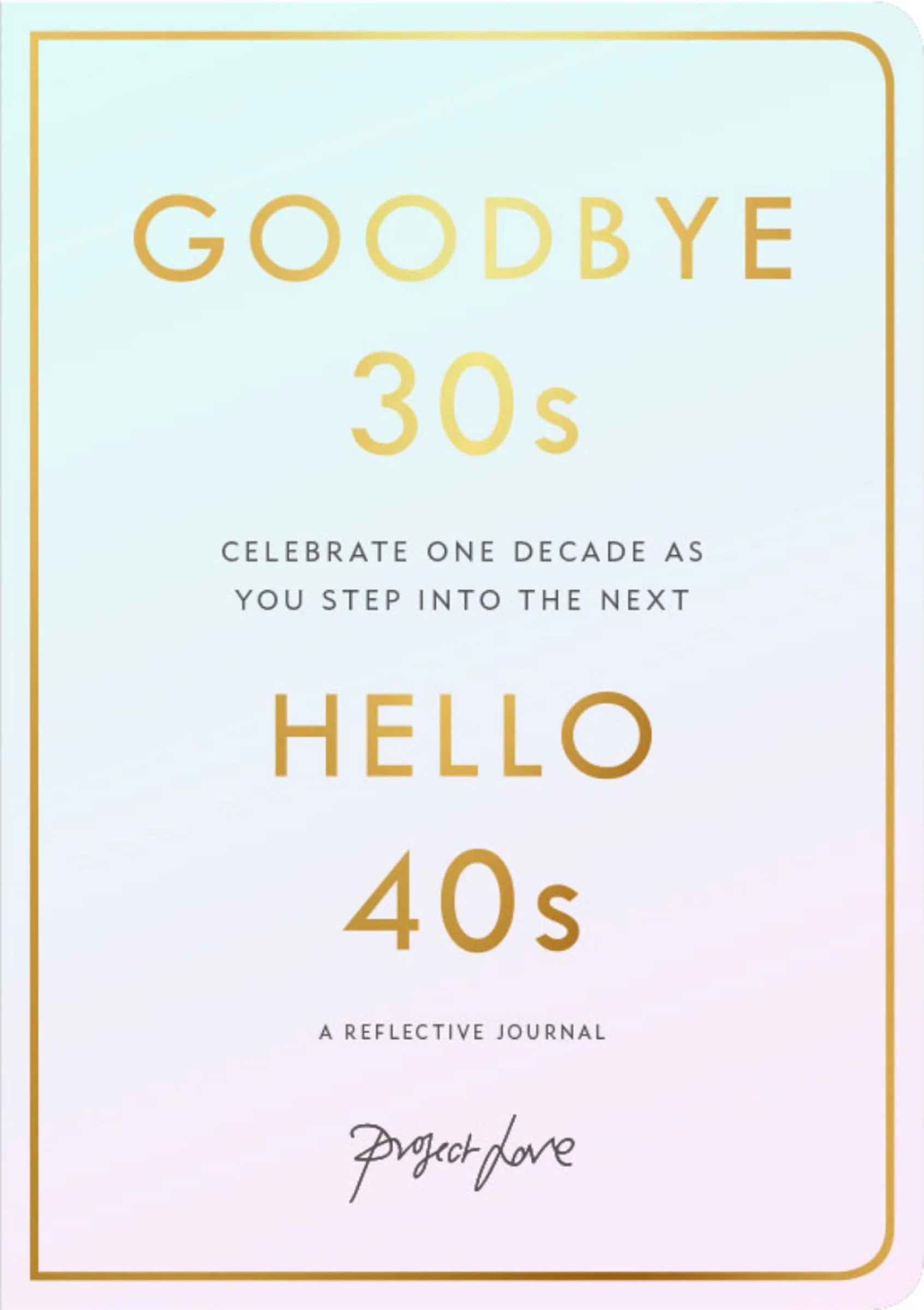 Goodbye 30s, Hello 40s: A reflective journal
