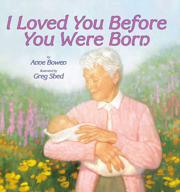 I Loved You Before You Were Born Board Book