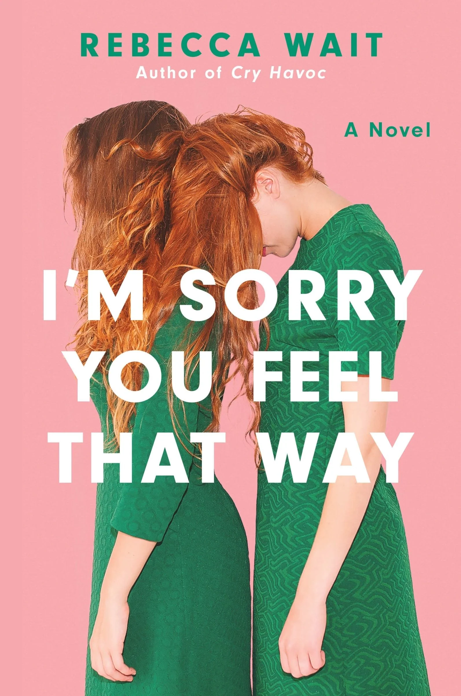 I'm Sorry You Feel That Way
