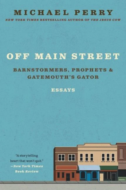 Off Main Street: Barnstormers, Prophets & Gatemouth's Gator