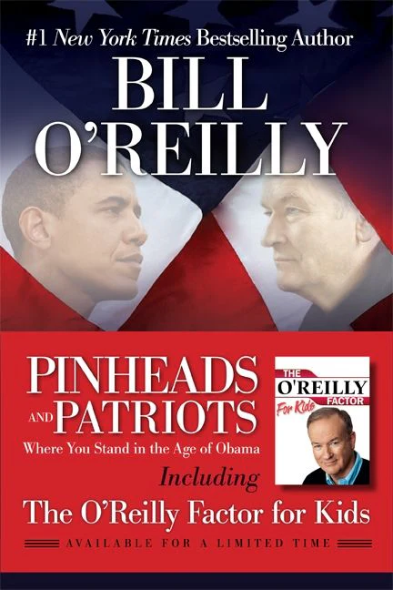 Pinheads and Patriots Plus The O'Reilly Factor for Kids
