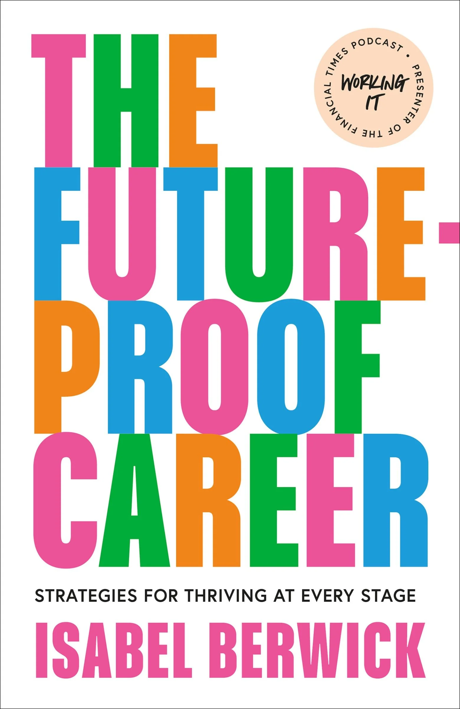 The Future-Proof Career: Making working work for you