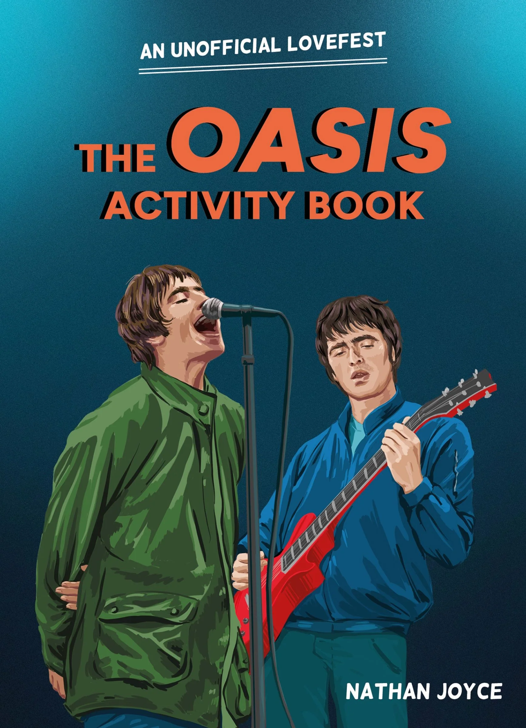 The Oasis Activity Book: An Unofficial Lovefest