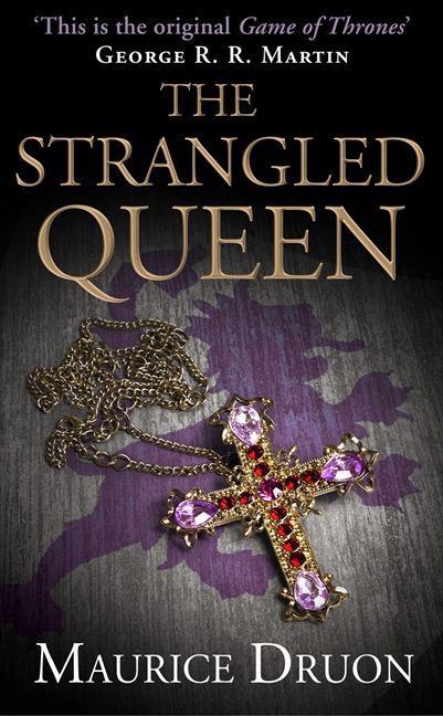 The Strangled Queen (The Accursed Kings, Book 2)