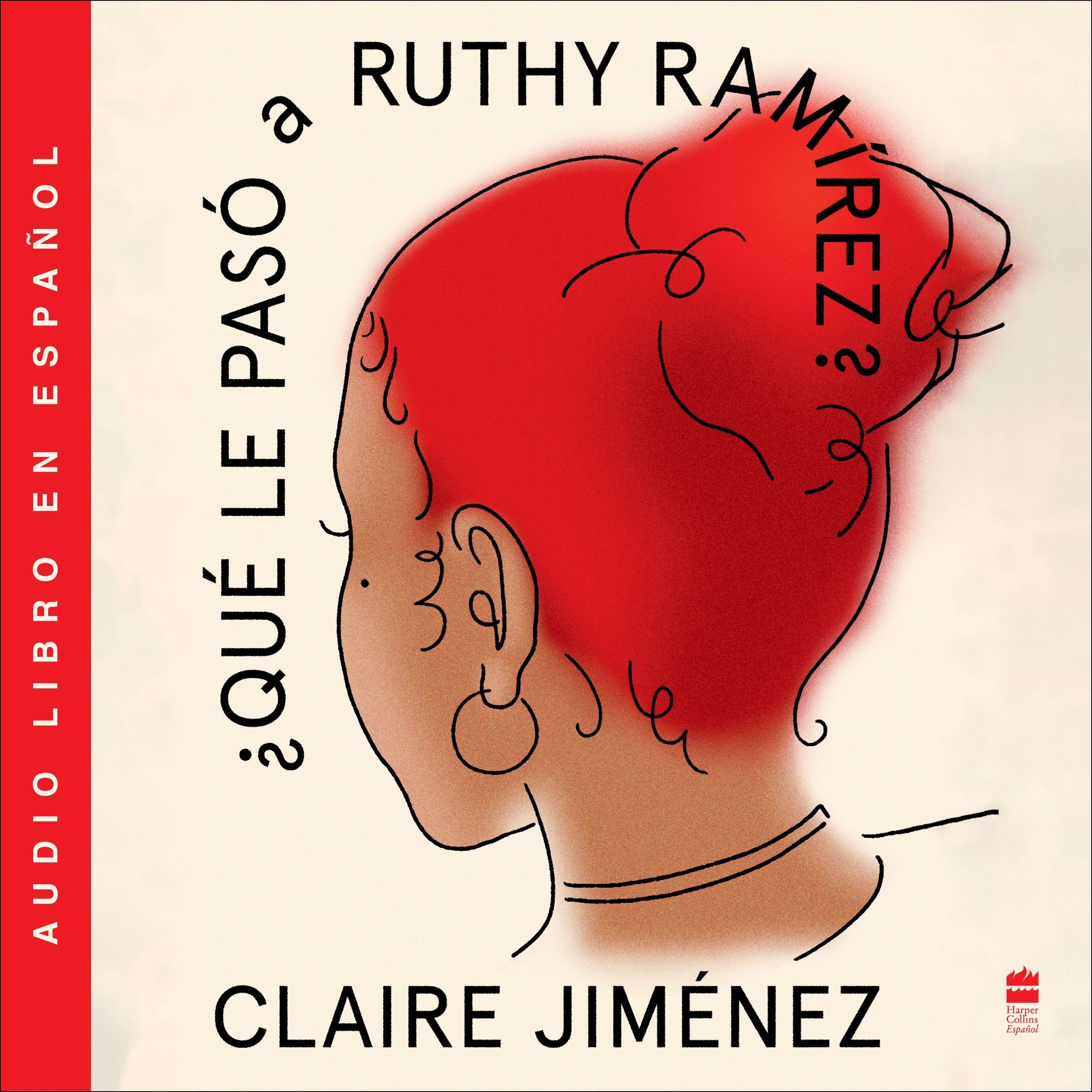 What Happened to Ruthy Ramirez \ Qué le pasó a Ruthy Ramírez (Sp. ed.)